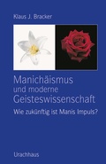 Cover: Manich&auml;ismus und moderne Geisteswissenschaft - Urachhaus