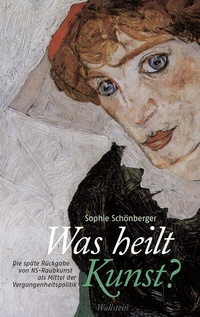 Abbildung von: Was heilt Kunst? - Wallstein