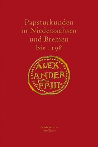 Abbildung von: Papsturkunden in Niedersachsen und Bremen bis 1198 - Wallstein