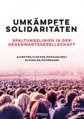 Cover: Umk&auml;mpfte Solidarit&auml;ten - Promedia