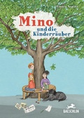 Cover: Mino und die Kinderr&auml;uber - Baeschlin Verlag