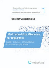 Abbildung von: Medizinprodukte: Ökonomie der Regulatorik - medhochzwei Verlag