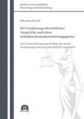 Cover: Die Verj&auml;hrung erbrechtlicher Anspr&uuml;che nach dem Schuldrechtsmodernisierungsgesetz - utzverlag GmbH