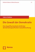 Cover: Die Gewalt der Demokratie - Nomos