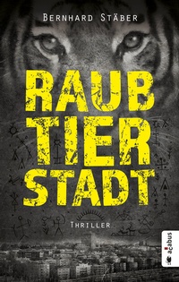 Abbildung von: Raubtierstadt - Acabus Verlag