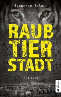 Abbildung von: Raubtierstadt - Acabus Verlag