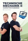 Cover: Technische Mechanik 2 - kompakt f&uuml;r Studierende - StudyHelp Verlag