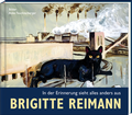 Cover: Brigitte Reimann - In der Erinnerung sieht alles anders aus - Steffen Verlag