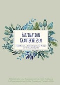 Cover: Faszination Kr&auml;uterwissen - Buch- & Kunstverlag Oberpfalz