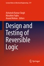 Cover: Design and Testing of Reversible Logic - Springer