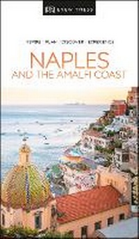 Abbildung von: DK Naples and the Amalfi Coast - DK Travel