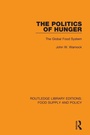Cover: The Politics of Hunger - Routledge