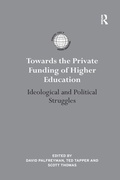 Cover: Towards the Private Funding of Higher Education - Routledge