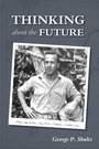 Cover: Thinking about the Future - Hoover Institution Press