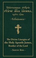 Cover: The Divine Liturgies of the Holy Apostle James, Brother of the Lord - Holy Trinity Publications