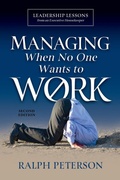 Cover: Managing When No One Wants To Work - Four-Nineteen Press