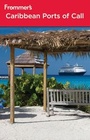 Cover: Frommer's Caribbean Ports of Call - Wiley