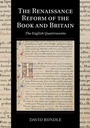 Cover: The Renaissance Reform of the Book and Britain - Cambridge University Press