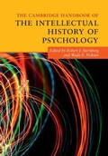 Cover: The Cambridge Handbook of the Intellectual History of Psychology - Cambridge University Press