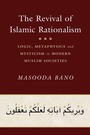 Cover: The Revival of Islamic Rationalism - Cambridge University Press