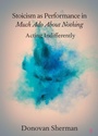 Cover: Stoicism as Performance in Much Ado about Nothing - Cambridge University Press