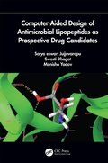 Cover: Computer-Aided Design of Antimicrobial Lipopeptides as Prospective Drug Candidates - CRC Press