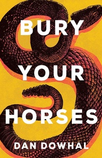 Abbildung von: Bury Your Horses - Dundurn Group Ltd