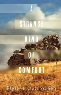 Abbildung von: A Strange Kind of Comfort - Dundurn Group Ltd
