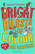 Cover: Bright Bursts of Colour - Bloomsbury Education