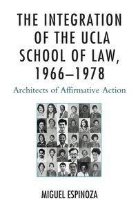 Abbildung von: The Integration of the UCLA School of Law, 1966-1978 - Lexington Books