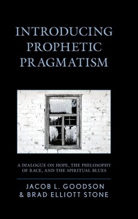 Enlarge image Cover: Introducing Prophetic Pragmatism - Lexington Books