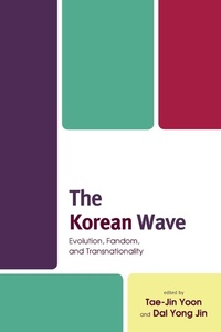 Enlarge image Cover: The Korean Wave - Lexington Books