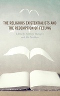 Cover: The Religious Existentialists and the Redemption of Feeling - Lexington Books