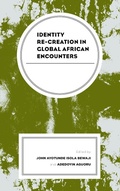 Cover: Identity Re-creation in Global African Encounters - Lexington Books