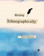 Cover: Writing Ethnographically - SAGE Publications Ltd