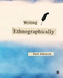 Cover: Writing Ethnographically - SAGE Publications Ltd