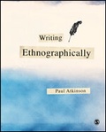 Cover: Writing Ethnographically - SAGE Publications Ltd