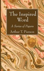 Cover: The Inspired Word - Wipf & Stock Publishers