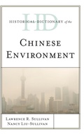 Cover: Historical Dictionary of the Chinese Environment - Rowman & Littlefield Publishers