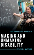Cover: Making and Unmaking Disability - Rowman & Littlefield Publishers