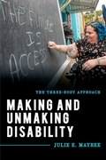 Cover: Making and Unmaking Disability - Rowman & Littlefield Publishers