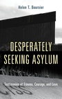 Cover: Desperately Seeking Asylum - Rowman & Littlefield Publishers