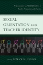 Cover: Sexual Orientation and Teacher Identity - Rowman & Littlefield Publishers