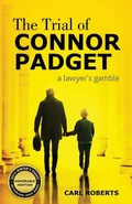 Cover: The Trial of Connor Padget - Gatekeeper Press