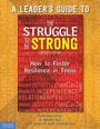 Cover: A Leader's Guide to The Struggle to Be Strong - Free Spirit Publishing Inc.,U.S.