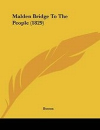 Abbildung von: Malden Bridge To The People (1829) - Kessinger Publishing