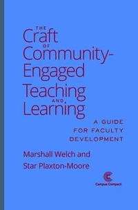 Enlarge image Cover: The Craft of Community Engaged Teaching & Learning - Campus Compact
