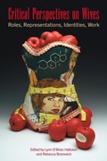 Cover: Critical Perspectives on Wives - Demeter Press