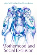 Cover: Motherhood and Social Exclusion - Demeter Press