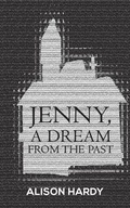 Cover: Jenny, A Dream from the Past - Austin Macauley Publishers